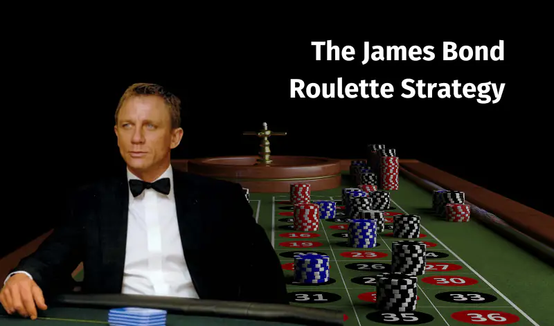 The James Bond Roulette Strategy