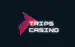 Trips Casino + Casino