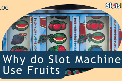 Why Do Slots Use Fruits 